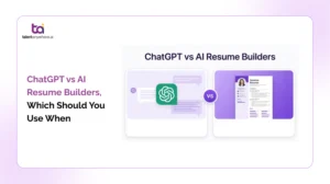 ChatGPT vs AI Resume Builders, Which Should You Use When