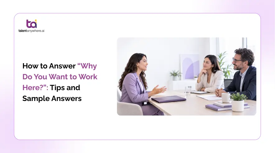 Candidate answering why do you want to work here in a job interview