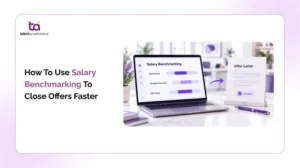 How To Use Salary Benchmarking To Close Offers Faster